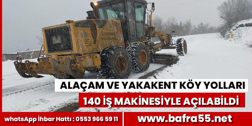 Alaçam ve Yakakent Köy Yolları açıldı