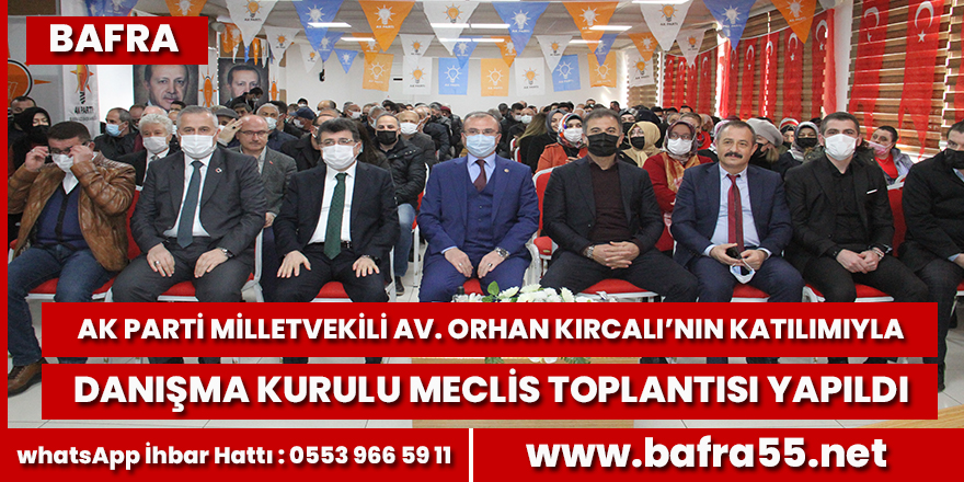 AK Parti İlçe Danışma Kurulu Meclis Toplantısı Yapıldı