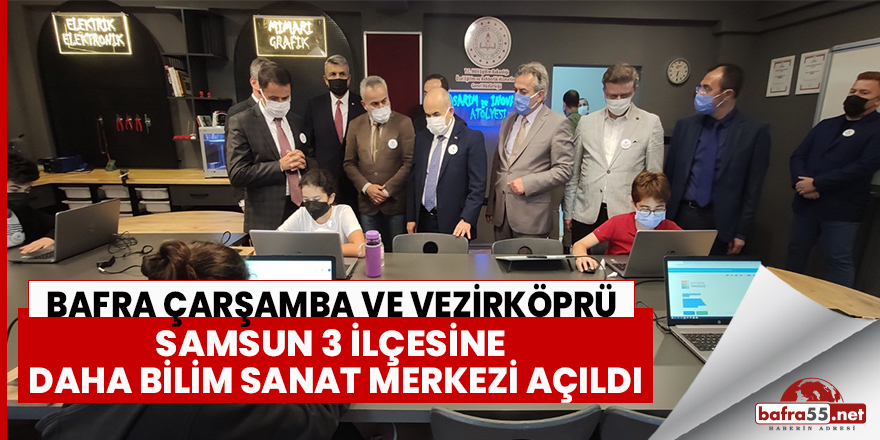 Bafra'ya Bilim Sanat Merkezi açıldı