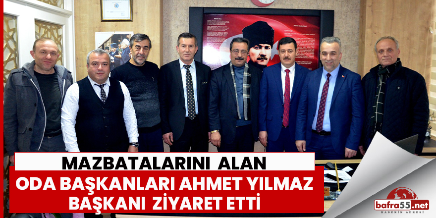 Oda Başkanları Ahmet Yılmazı  Ziyaret Etti