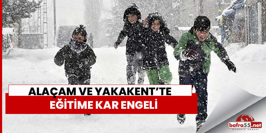 Alaçam Ve Yakakent’te Eğitime Kar Engeli