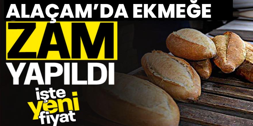 Alaçam'da yeni  ekmek tarifesine geçti