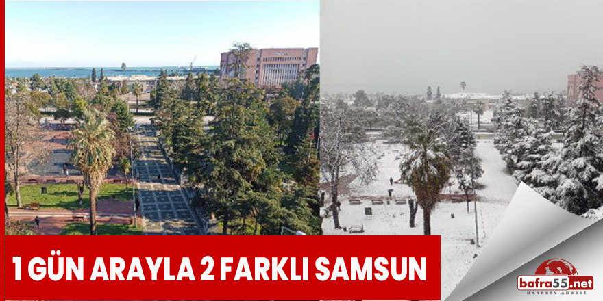 1 gün arayla 2 farklı Samsun