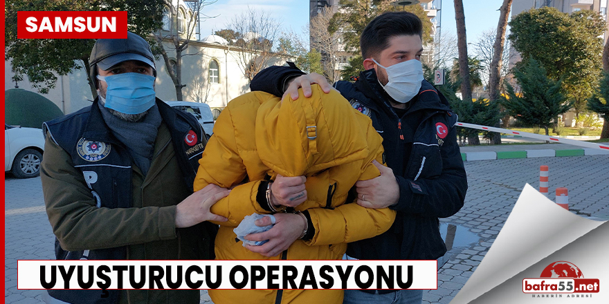 Samsun'da uyuşturucu operasyonu