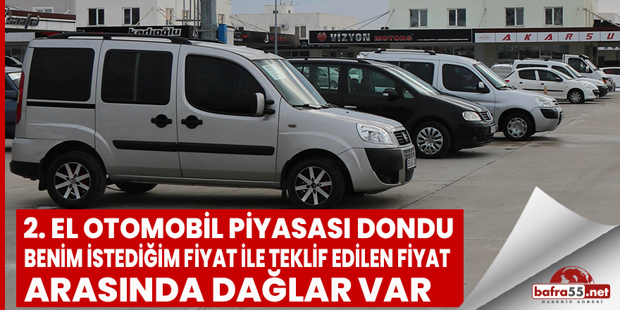 2. el otomobil piyasası dondu