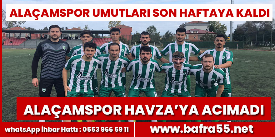 Alaçamspor umutları son haftaya bıraktı