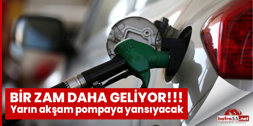 Benzin ve motorine bir zam daha!