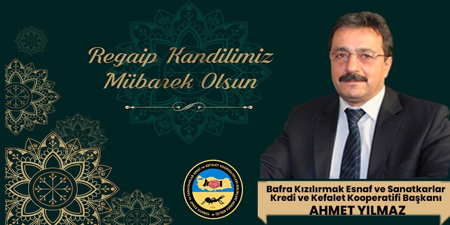 Ahmet Yılmaz'ın Regaip Kandili Mesajı