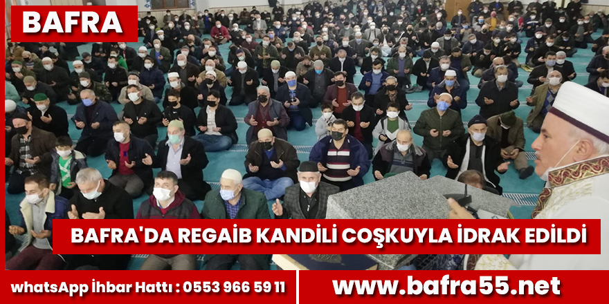 Bafra'da Regaip Kandili Coşkuyla İdrak Edildi