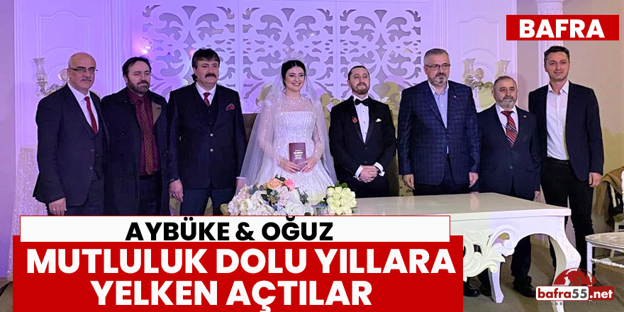 Aybüke&Oğuz Mutluluk Dolu Yıllara Yelken Açtılar