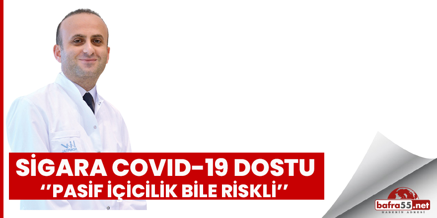 Sigara Covıd-19 hastalığında risk faktörü olabilir