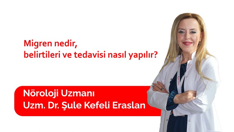 Uzmanından Migren tedavisinin önemi