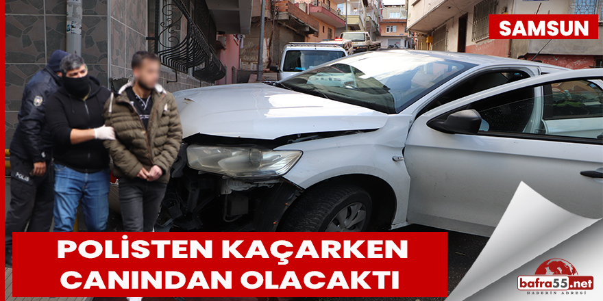 Polisten kaçarken canından olacaktı