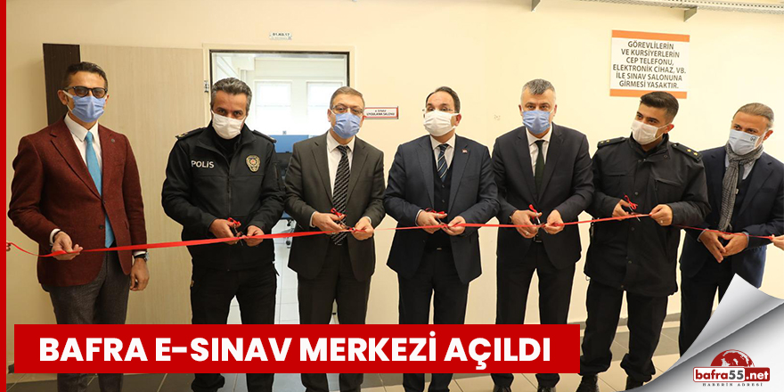 Bafra e-sınav merkezi açıldı