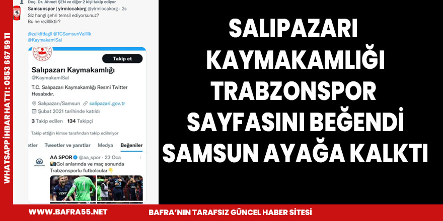 Salıpazarı Kaymakamlığı TS Sayfasını beğendi taraftarlar sitem ettiler