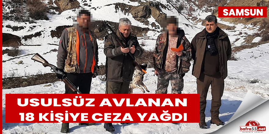 Usulsüz avlanan 18 kişiye ceza