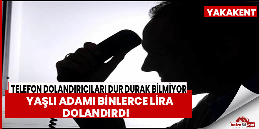 Yaşlı adam binlerce lira dolandırıldı