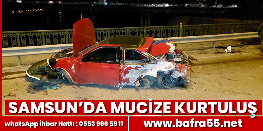 Samsun'da  mucize kurtuluş