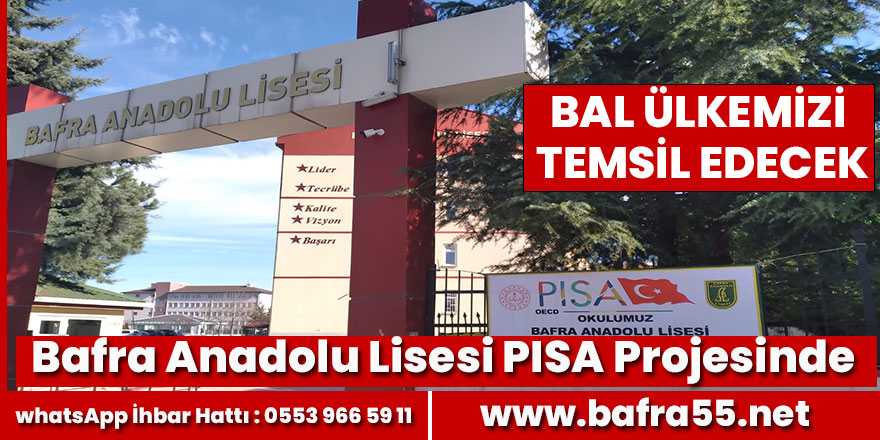 Bafra Anadolu Lisesi PISA Projesinde Ülkemizi Temsil Edecek