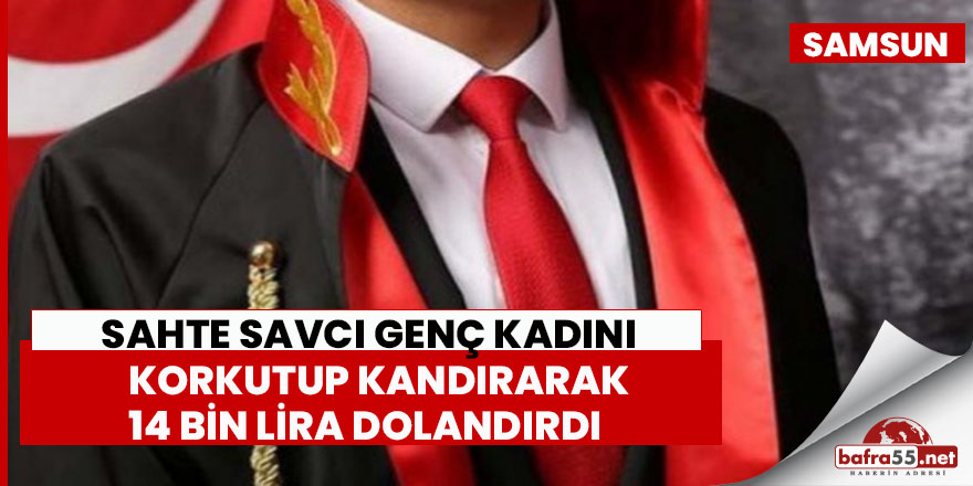 Sahte savcı 14 bin lira dolandırdı