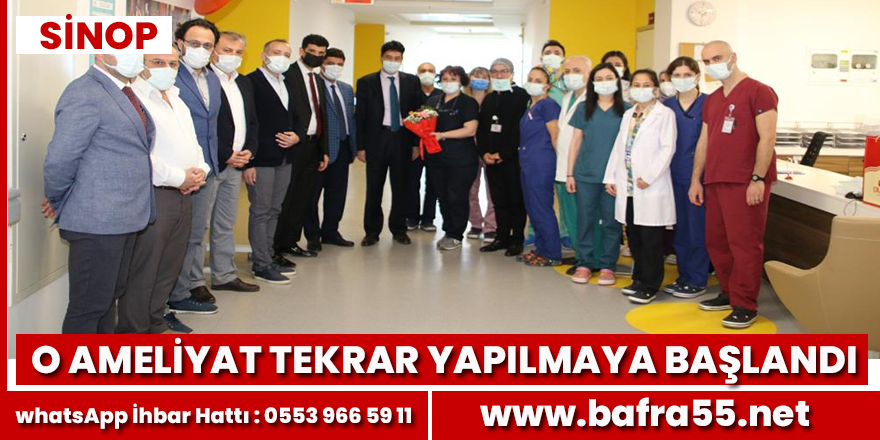 Sinop’ta açık kalp ameliyatları tekrar yapılmaya başladı