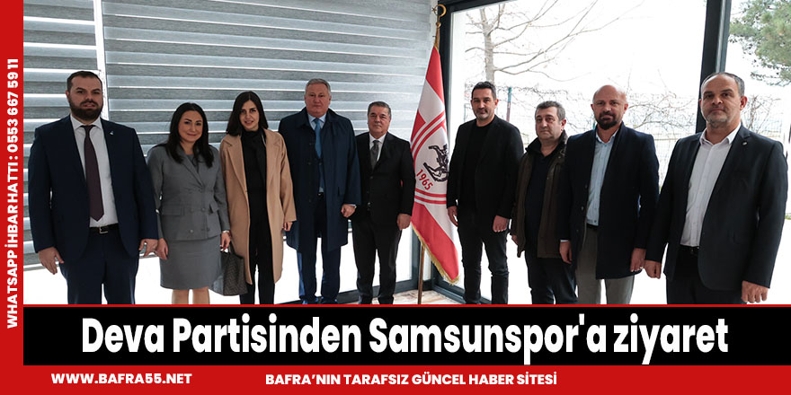 Deva Partisinden Samsunspor'a ziyaret