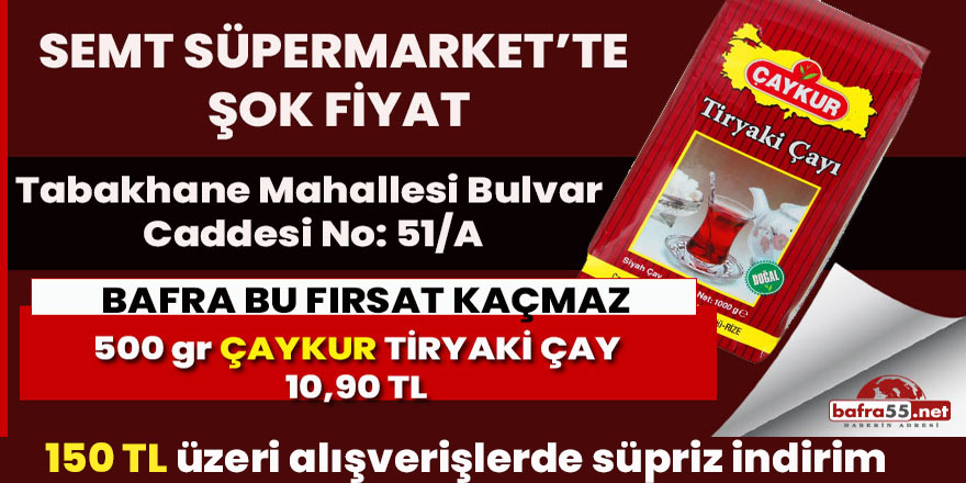 Semt Süpermarket'den süper indirimler