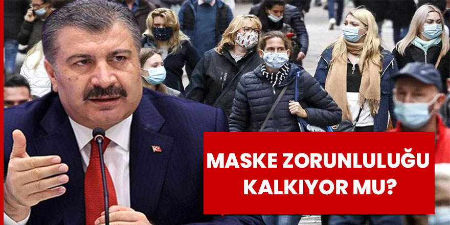 Maske zorunluluğu kalkıyor mu?