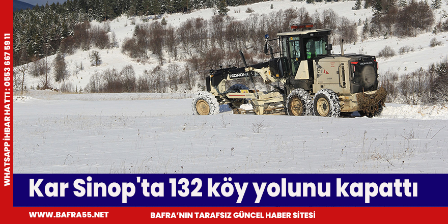 Kar Sinop'ta 132 köy yolunu kapattı