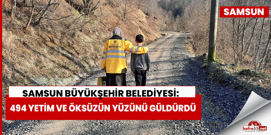 Samsun Büyükşehir Belediyesi: 494 yetim ve öksüzün yüzünü güldürdü