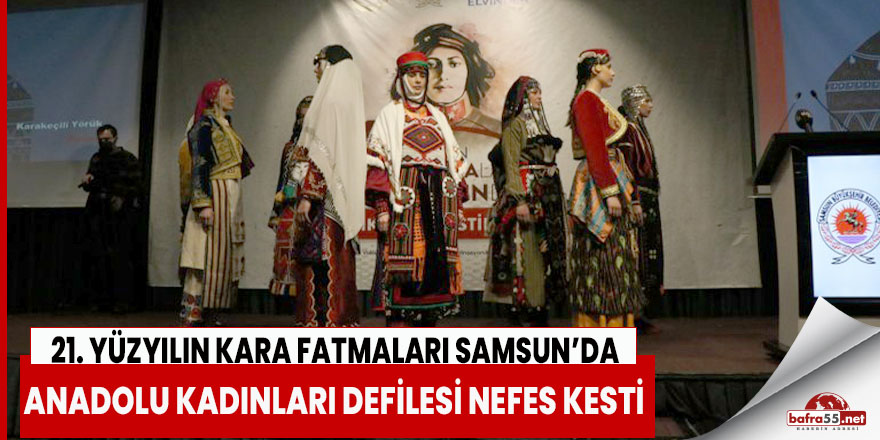 Anadolu Kadınları Defilesi nefes kesti