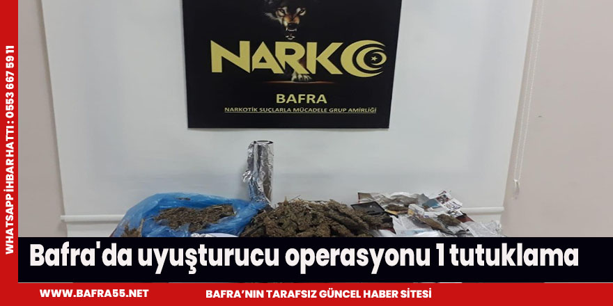 Bafra'da uyuşturucu operasyonu 1 tutuklama