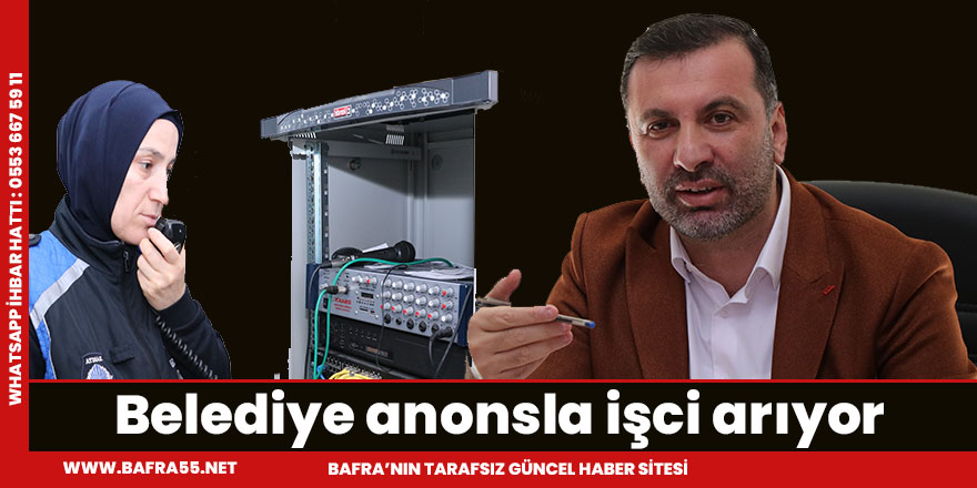 Belediye anonsla işci arıyor