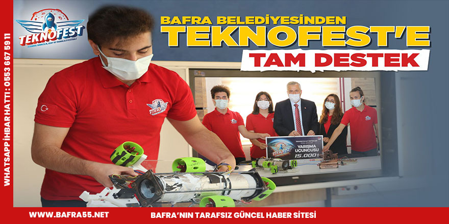 BAFRA BELEDİYESİNDEN TEKNOFEST’E TAM DESTEK