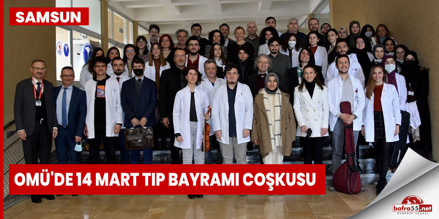 OMÜ'de 14 Mart Tıp Bayramı coşkusu