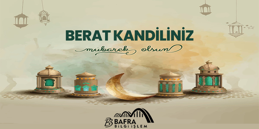 Bafra Bilgi İşlem'den Berat Kandili Mesajı