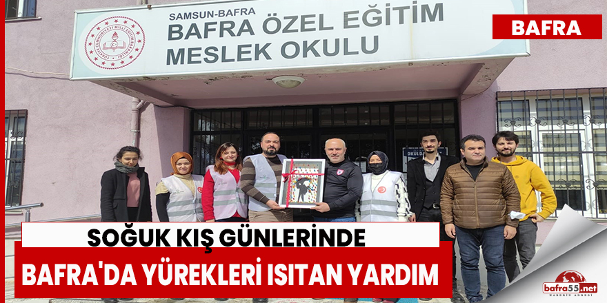 Bafra'da yürekleri ısıtan yardım