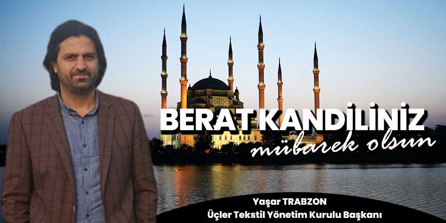Yaşar Trabzon'dan Berat Kandili Mesajı