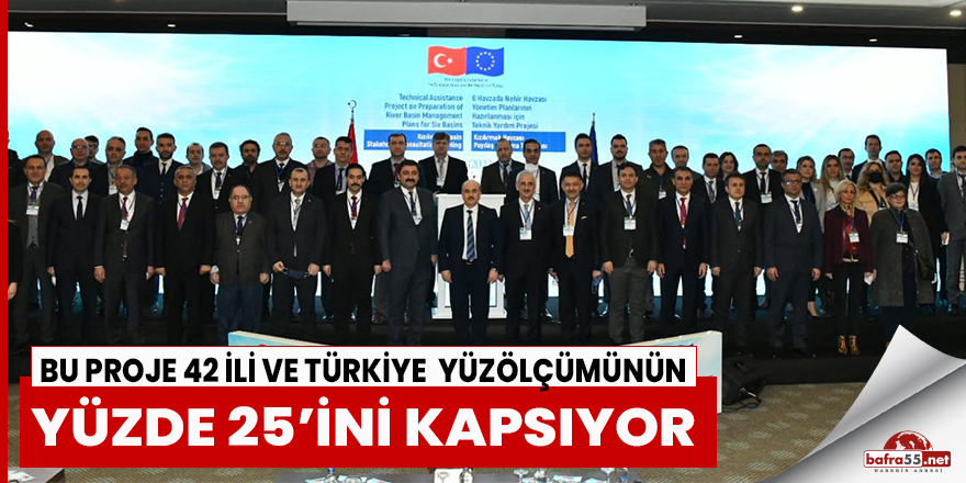 Bu proje 42 ili ve Türkiye yüzölçümünün yüzde 25’ini kapsıyor