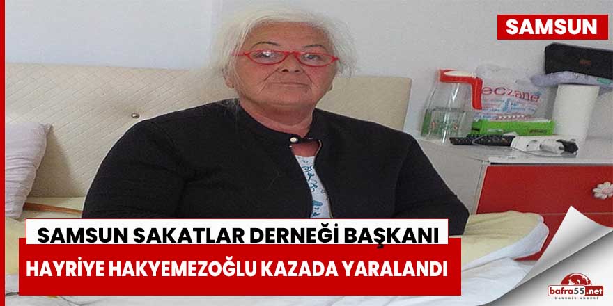 Başkan Hayriye Hakyemezoğlu Kazada Yaralandı