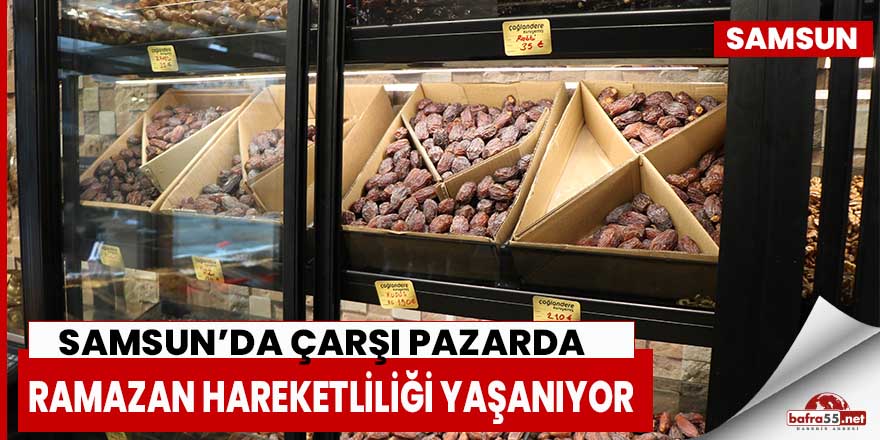 Çarşı-pazarda Ramazan hareketliliği