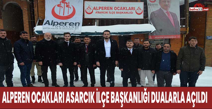 Alperen Ocakları Asarcık İlçe Başkanlığı Dualarla Açıldı