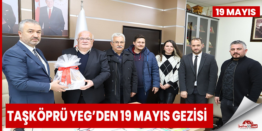 Taşköprü YEG’den 19 Mayıs gezisi