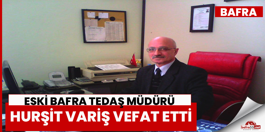 Hurşit Varış vefat etti