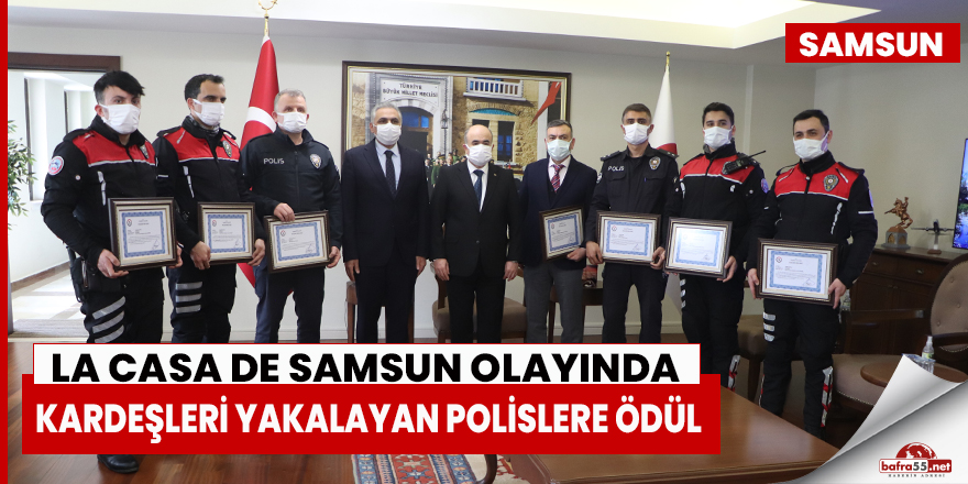 La Casa De Samsun olayında 7 polise ödül