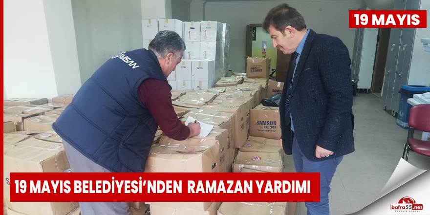 19 Mayıs’tan Ramazan yardımı