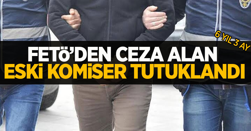 Samsun'da FETÖ'den eski komiser yardımcısı tutuklandı