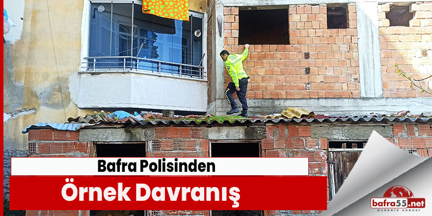 Bafra'da polisinden örnek davranış