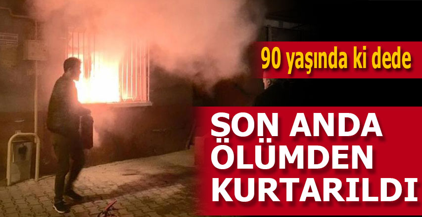 90 Yaşında ki dede son anda kurtarıldı