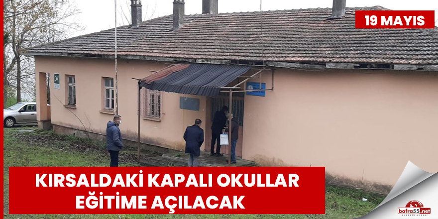 19 Mayıs'ta kapalı okullar eğitime açılacak